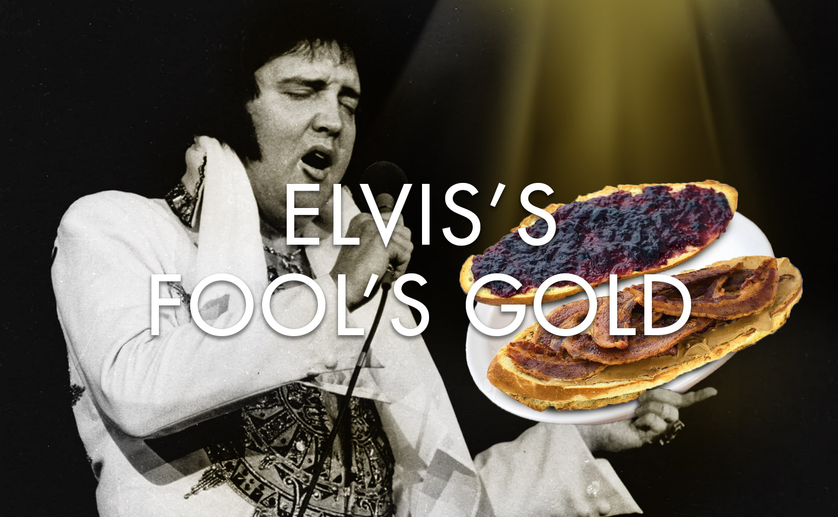 You are currently viewing Elvis’s Fool’s Gold