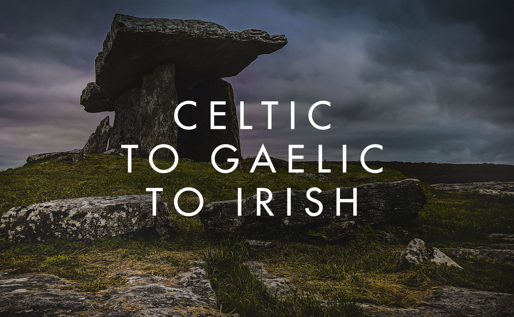 Read more about the article Celtic to Gaelic to Irish