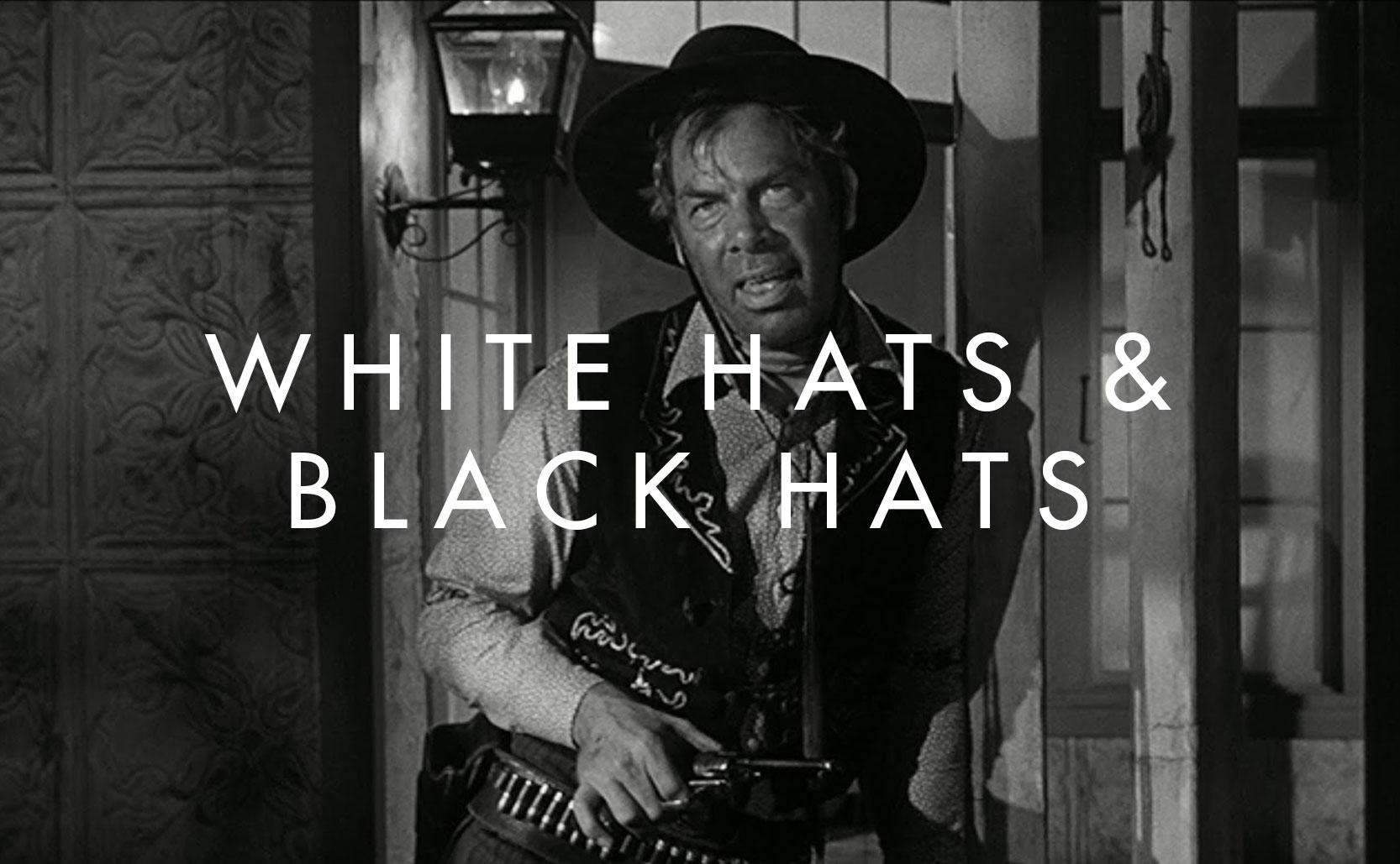You are currently viewing White Hats & Black Hats