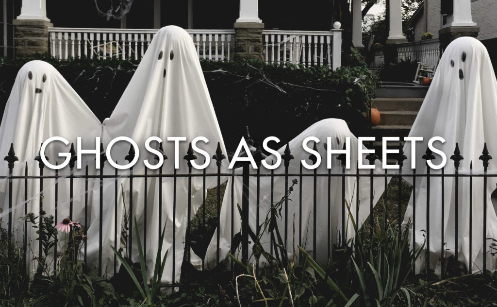 Ghosts As Sheets