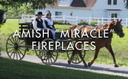 Amish “Miracle” Fireplaces