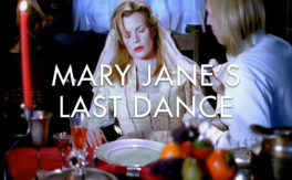 Mary Jane’s Last Dance