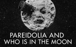 Pareidolia and Who Is In The Moon