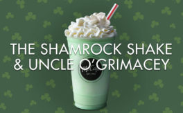 the Shamrock Shake & Uncle O’Grimacey