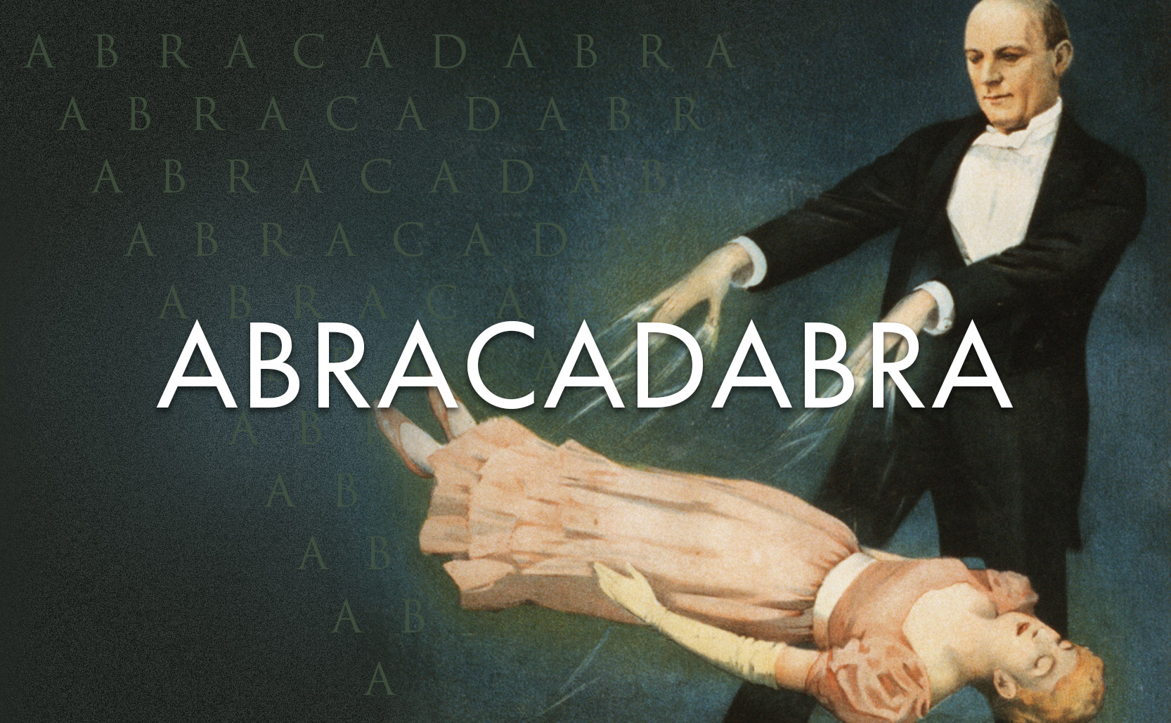 You are currently viewing Abracadabra