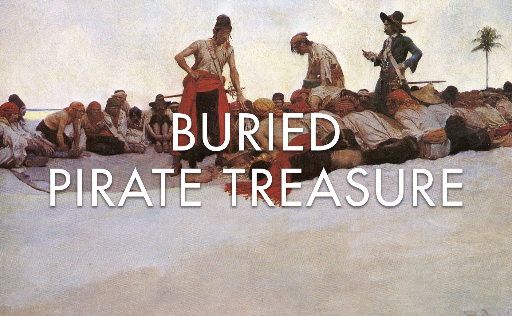 You are currently viewing Buried Pirate Treasure