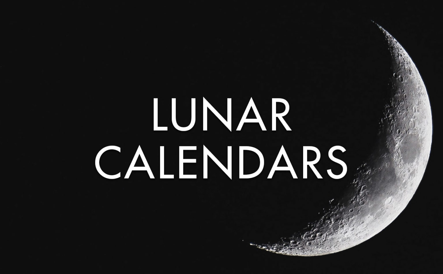 Lunar Calendars