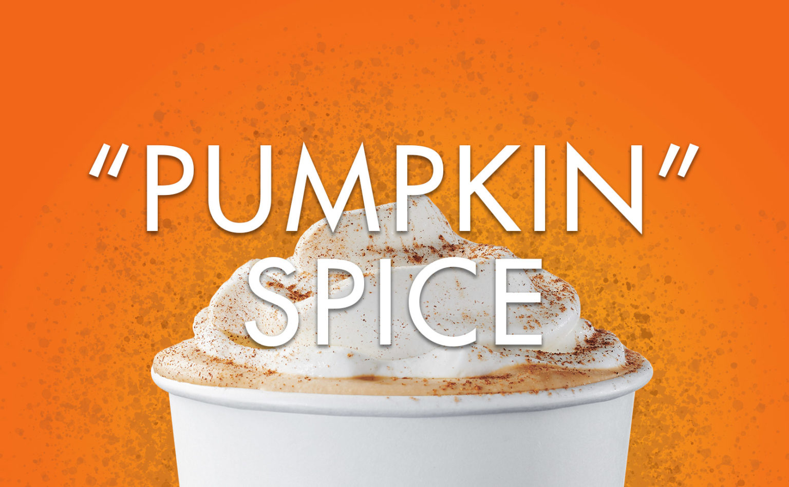 “Pumpkin” Spice