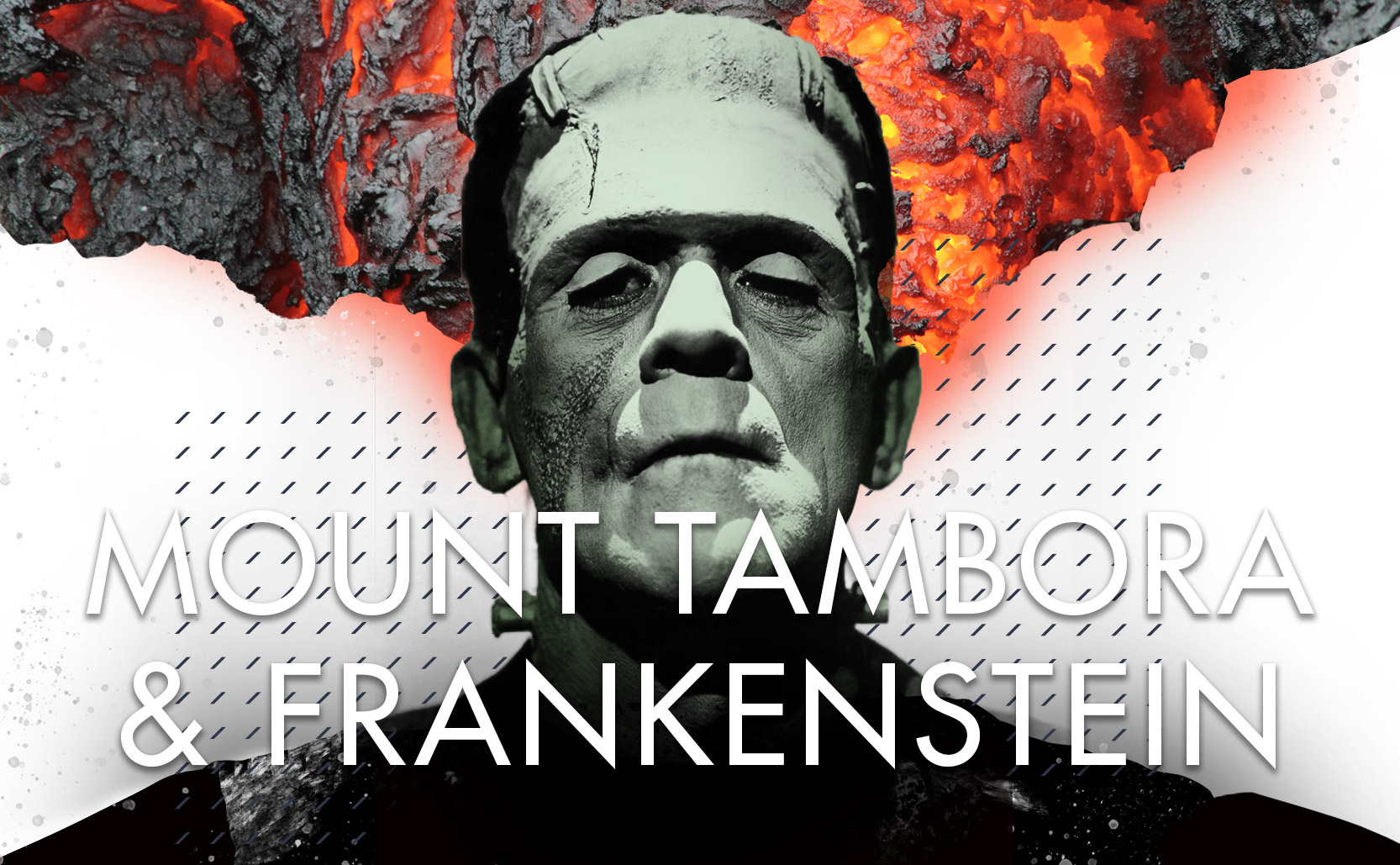 Read more about the article Mount Tambora & Frankenstein