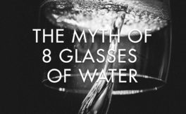 the Myth of 8 Glasses of Water