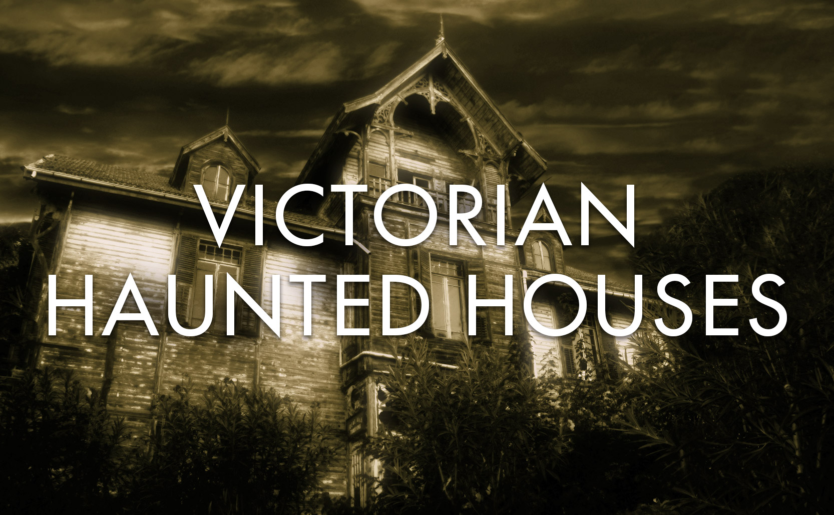 Read more about the article Victorian Haunted Houses