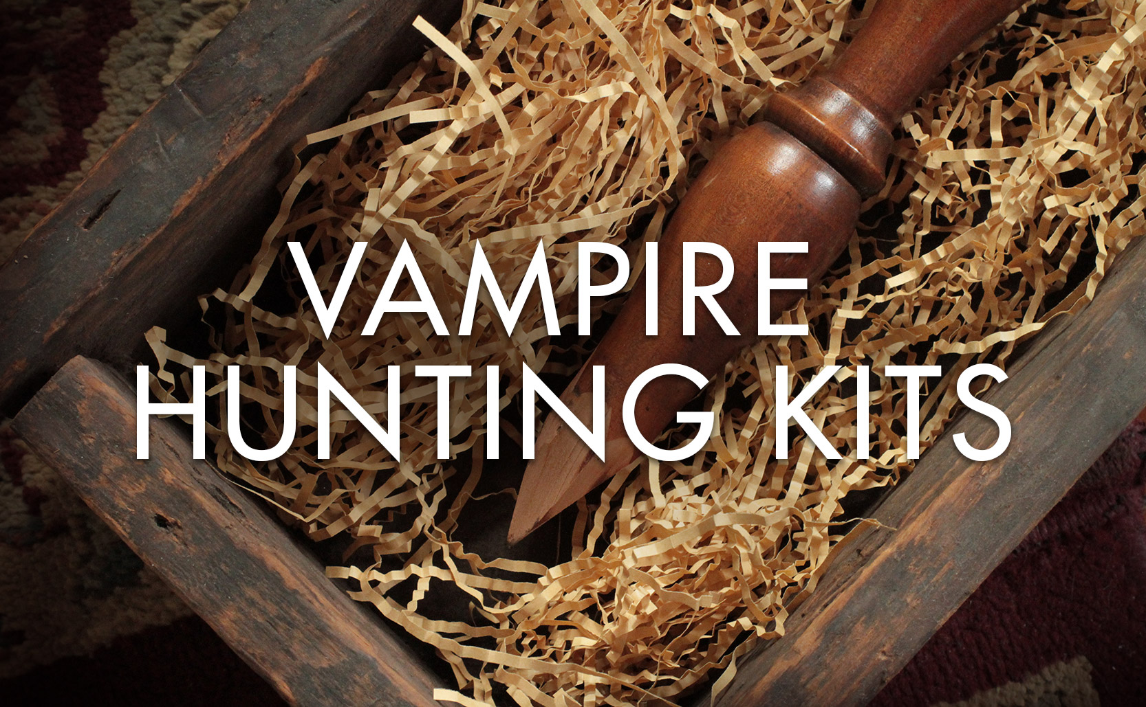 You are currently viewing Vampire Hunting Kits